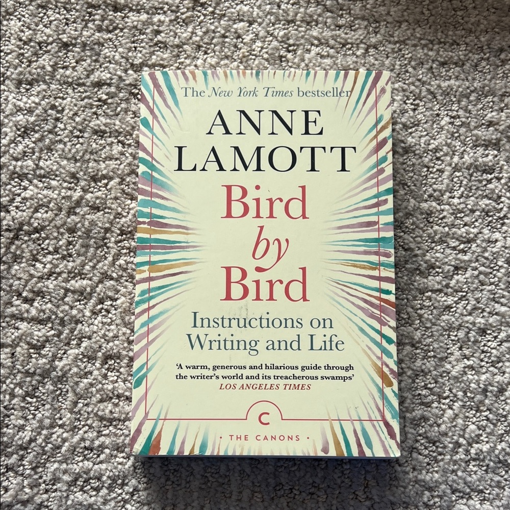 Bird by Bird: Instructions on Writing and Life